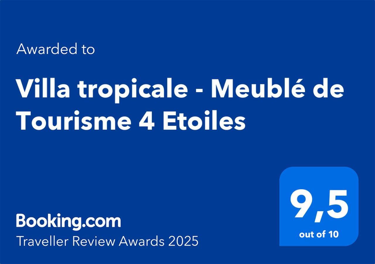 Villa Tropicale - Meuble De Tourisme 4 Etoiles แซ็งต์-จีลส์-เลส์-แบ็งส์ ภายนอก รูปภาพ